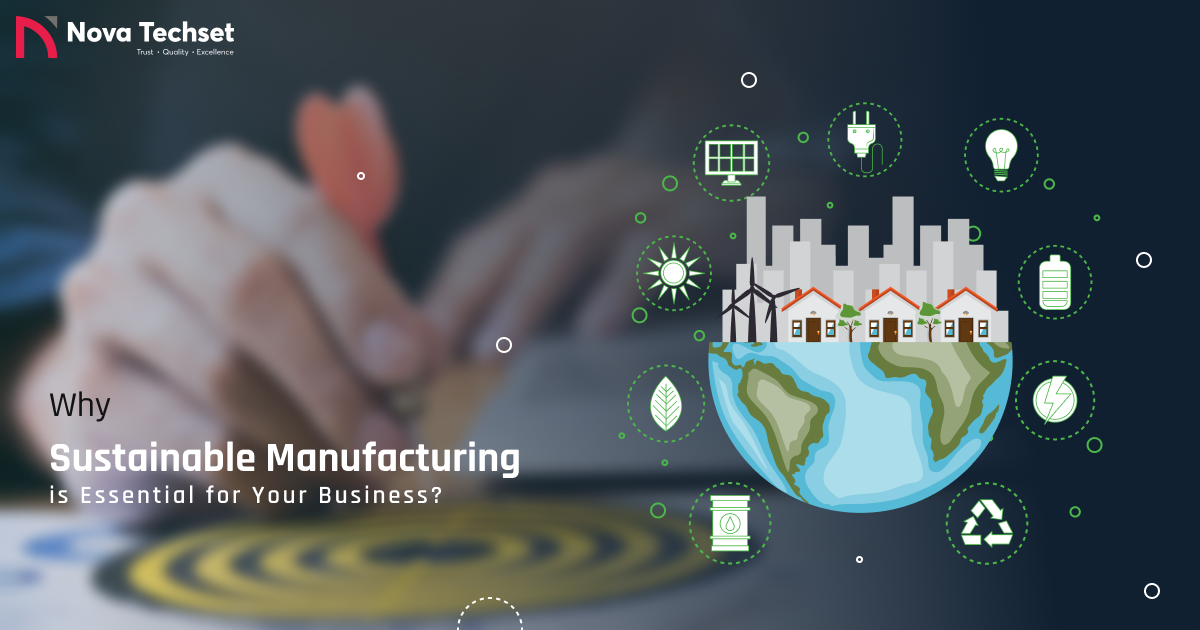 Why Sustainable Manufacturing is Essential for Your Business